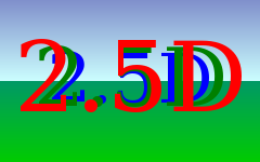 Digital art depicting billboards with the text "2.5 D" in red, green and blue, receding into the distance on a field against the sky.